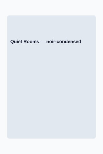 Quiet Rooms — Fiction & Literary bookcovers2 template