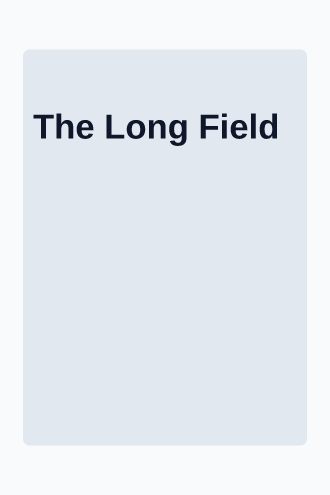 The Long Field — Newsletter — Newsletters & Digests template