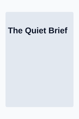 The Quiet Brief — Digest — Newsletters & Digests html5 email template
