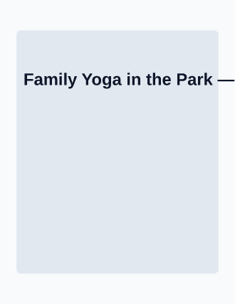 Family Yoga in the Park — Community & Events flyer template