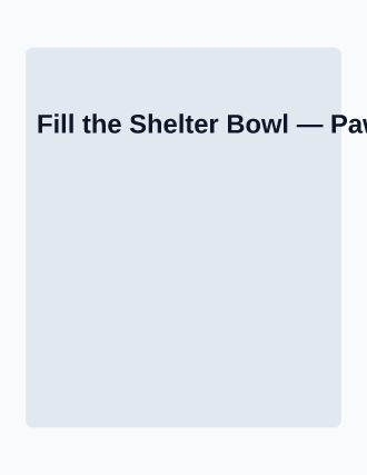 Fill the Shelter Bowl — Drives template