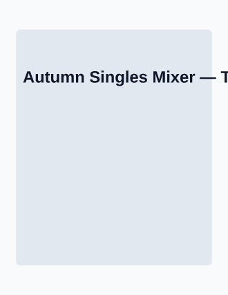 Autumn Singles Mixer — Social Events template