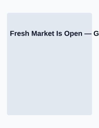 Fresh Market Is Open — Grand Openings flyer template