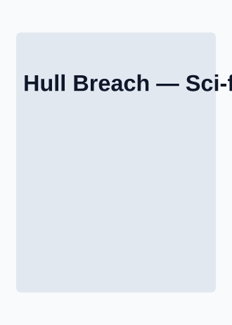 Hull Breach — Sci-fi TCG — Sci-fi TCG template