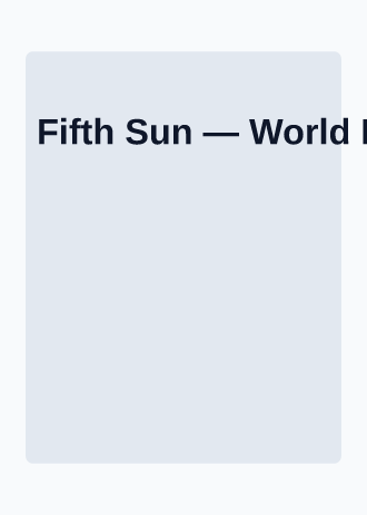 Fifth Sun — World Mythology — World Mythology template