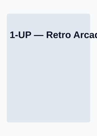 1-UP — Retro Arcade — Retro Arcade template