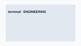 Engineering — terminal — Engineering template