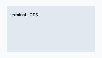 Ops — terminal — Ops graphic template