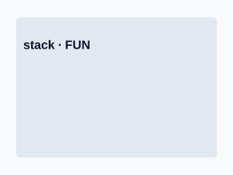 Fun — stack — Fun graphic template