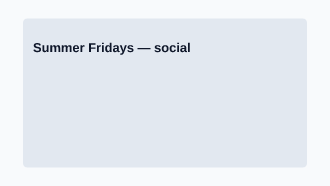 Summer Fridays — Office & Community Socials invite-events template