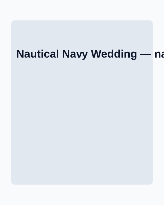 Nautical Navy Wedding — Parties & Celebrations invite-events template