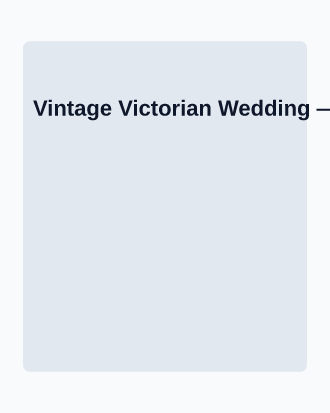 Vintage Victorian Wedding — Parties & Celebrations invite-events template