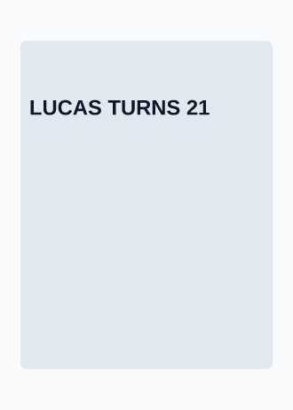 LUCAS TURNS 21 — Birthday invitation template
