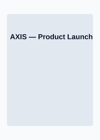 AXIS — Product Launch — Corporate template