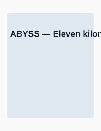 ABYSS — Eleven kilometres down, the census begins — Science magazine template