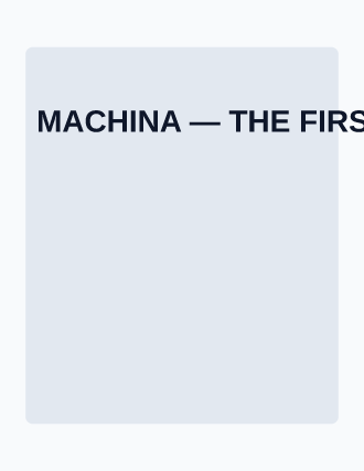 MACHINA — THE FIRST PROOF NOBODY WROTE — Science template