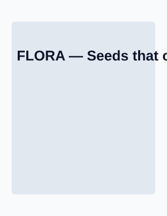 FLORA — Seeds that outwait civilisations — Science magazine template