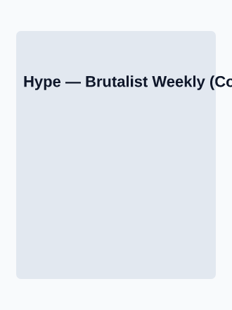 Hype — Brutalist Weekly (Cover v23) — Editorial magazines2 template