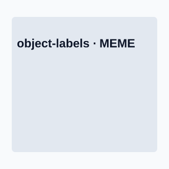 Object Labels — Meme meme template