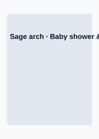 Sage arch — Baby shower & arrival template