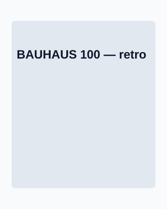 BAUHAUS 100 — Design History template