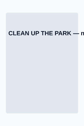 CLEAN UP THE PARK — Community template