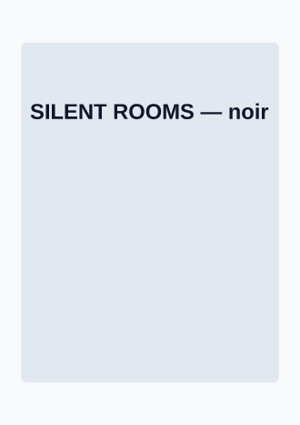 SILENT ROOMS — Film & Arts template