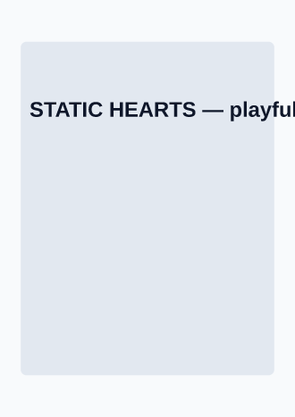 STATIC HEARTS — Music & Entertainment posters2 template