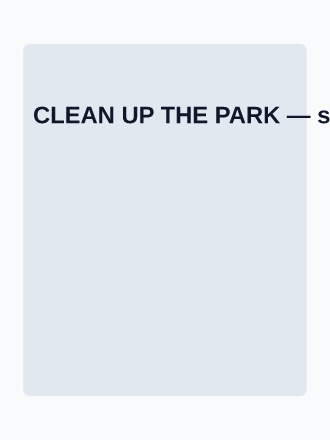 CLEAN UP THE PARK — Community posters2 template