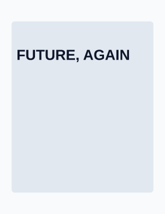 FUTURE, AGAIN — Contemporary & Experimental poster template