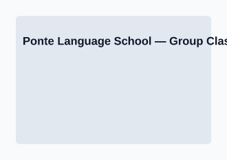 Ponte Language School — Group Classes — semester timetable — Timetables & Classes template