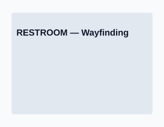 RESTROOM — Wayfinding — Wayfinding template