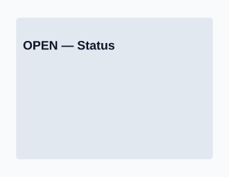 OPEN — Status — Status template
