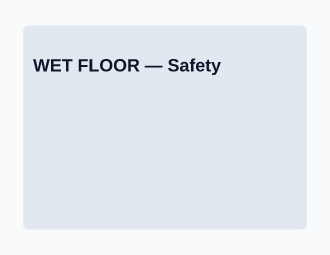 WET FLOOR — Safety — Safety template