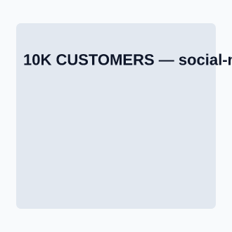 10K CUSTOMERS — Corporate Social social template