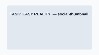 TASK: EASY REALITY: — Memes & Viral social template