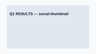 Q1 RESULTS — Corporate Social social template