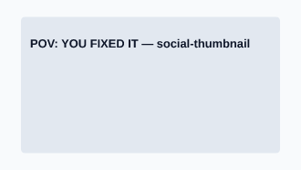 POV: YOU FIXED IT — Memes & Viral social template
