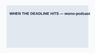 WHEN THE DEADLINE HITS — Memes & Viral social template