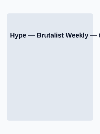 Hype — Brutalist Weekly — Tabloids template