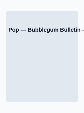 Pop — Bubblegum Bulletin — Tabloids magazines2 template