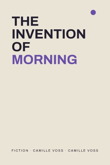 The Invention of Morning — Speculative template